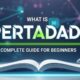 What Is Pertadad? Complete Guide for Beginners