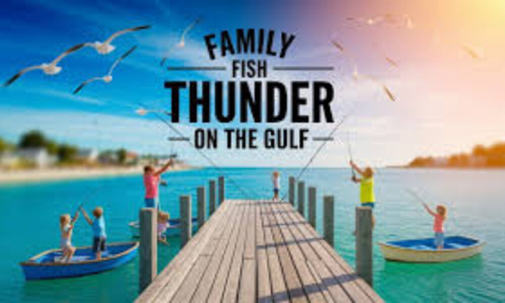 Fishing Family ThunderontheGulf