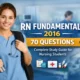 RN Fundamentals 2016 70 Questions
