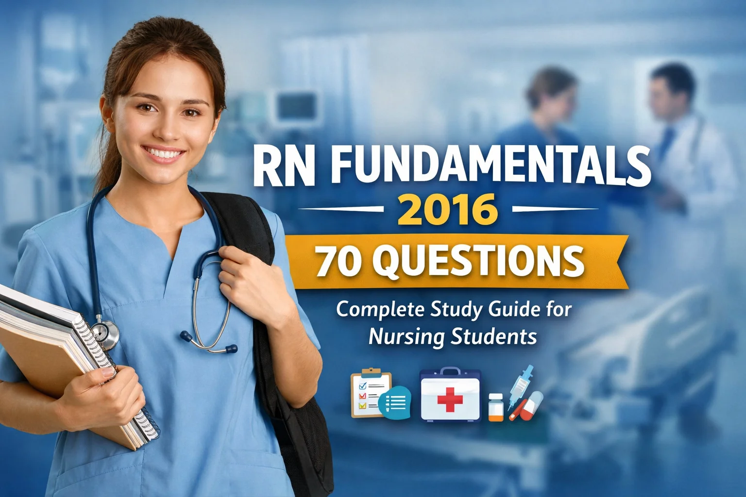 RN Fundamentals 2016 70 Questions